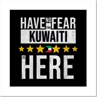 Have No Fear The Kuwaiti Is Here - Gift for Kuwaiti From Kuwait Posters and Art